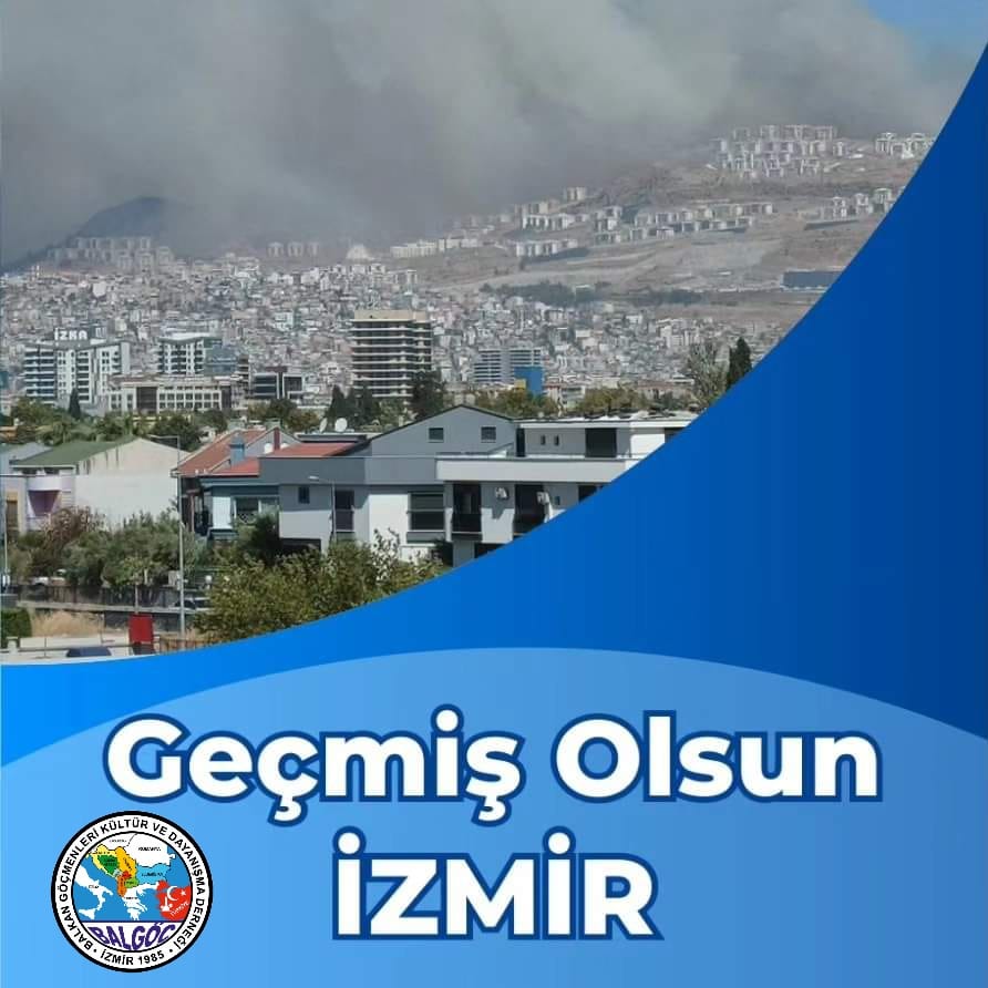 Geçmiş Olsun İzmir’im