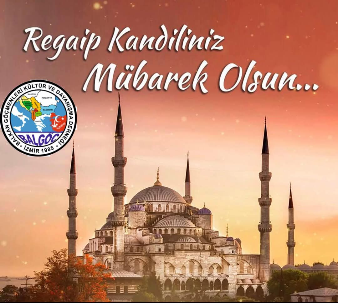 REGAİP KANDİLİMİZ MÜBAREK OLSUN 